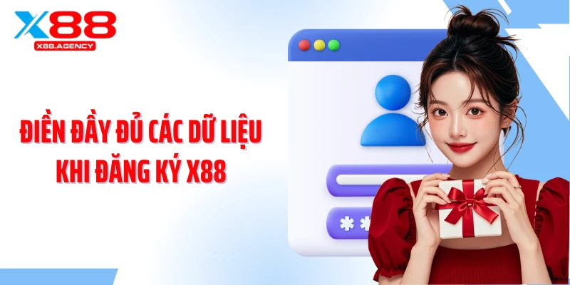 Điền đầy đủ các dữ liệu khi đăng ký X88